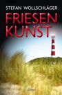 Oben steht "STEFAN WOLLschLÄGER", darunter in Rot "FRIESEN KUNST". Unten "Krimi". Ein Leuchtturm hinter Dünen.