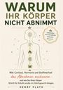 Henry Plath: Warum Ihr Körper nicht abnimmt, Buch