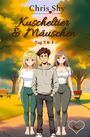 Chris Shy: Chris Shy - Kuscheltier & Mäuschen, Buch