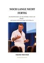 Frank Theuner: Noch Lange Nicht Fertig, Buch
