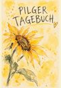 "Pilger Tagebuch" steht oben. Eine aquarellierte Sonnenblume mit gelben Blütenblättern und grünen Blättern darunter.