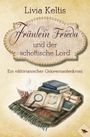 Text: "Livia Keltis. Fräulein Frieda und der schottische Lord. Ein viktorianischer Gouvernantenkrimi." Illustration: Bücher, Lupe.