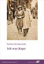 Stefan Krukowski: Ich war Kapo, Buch