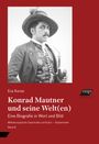 Eva Kunze: Konrad Mautner und seine Welt(en), Buch