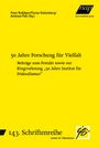 Gelber Hintergrund mit Text: "50 Jahre Forschung für Vielfalt. Beiträge zum Festakt sowie zur Ringvorlesung."