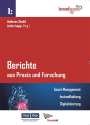 : Berichte aus Praxis und Forschung - Asset Management. Instandhaltung. Digitalisierung., Buch