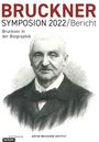 : Bruckner Symposion 2022 / Bericht, Buch