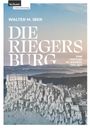 Walter M. Iber: Die Burg Riegersburg, Buch