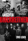 Stefan Karner: Gauleiter Uiberreither, Buch