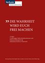 : Die Wahrheit wird euch frei machen, Buch