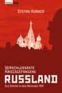 Stefan Karner. Verschlussakte Kriegsgefangene. RUSSLAND. Als Erster in den Archiven 1991. Silhouette vor Basilius-Kathedrale.