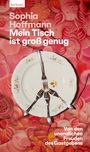 Text: "Sophia Hoffmann Mein Tisch ist groß genug. Von den unendlichen Freuden des Gastgebens."

Beschreibung: Ein Teller mit Gabeln und Krümeln auf einem roten Hintergrund mit Schweinen.
