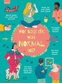 „Wer sagt dir, was NORMAL ist?“ Umgeben von cartoonartigen Figuren, die Fragen stellen.