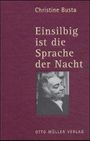 Christine Busta: Einsilbig ist die Sprache der Nacht, Buch