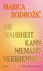 MARICA BODROŽIĆ: DIE WAHRHEIT KANN NIEMAND VERBRENNEN. Essay, Otto Müller Verlag. Sonnenstrahlen vor rosa Hintergrund.