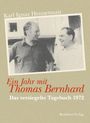 Karl Ignaz Hennetmair: Ein Jahr mit Thomas Bernhard, Buch