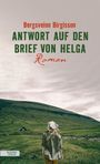 Bergsveinn Birgisson: Antwort auf den Brief von Helga, Buch
