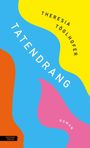 Theresia Töglhofer: Tatendrang, Buch