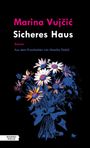 Marina Vuj¿i¿: Sicheres Haus, Buch