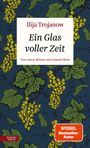 Ilija Trojanow: Ein Glas voller Zeit, Buch