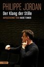 Philippe Jordan: Der Klang der Stille, Buch