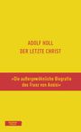 Adolf Holl: Der letzte Christ, Buch