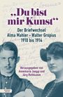 Alma Mahler: "Du bist mir Kunst", Buch