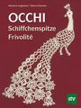 Marianne Langwieser: Occhi - Schiffchenspitze - Frivolité, Buch