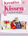 Martha Höfler: Kreative Kissen, Buch