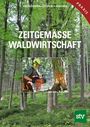 Rudolf Handstanger: Zeitgemäße Waldwirtschaft, Buch