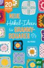 Val Pierce: Neue Häkel-Ideen für Granny Squares, Buch
