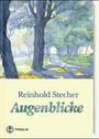 Reinhold Stecher: Augenblicke, Buch