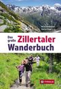 : Das große Zillertaler Wanderbuch, Buch