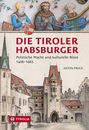 Anton Prock: Die Tiroler Habsburger, Buch