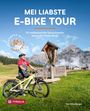 Toni Silberberger: Mei liabste E-Bike-Tour, Buch