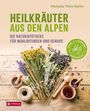 Michaela Thöni-Kohler: Heilkräuter aus den Alpen, Buch