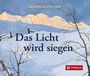 Reinhold Stecher: Das Licht wird siegen, Buch