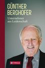Günther Berghofer: Unternehmer aus Leidenschaft, Buch