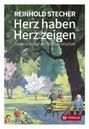 Reinhold Stecher: Herz haben - Herz zeigen, Buch
