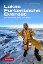Jochen Hemmleb: Lukas Furtenbachs Everest, Buch