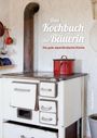 „Das Kochbuch der Bäuerin. Die gute alpenländische Küche.“ Ein alter Herd mit einem roten Topf darauf.