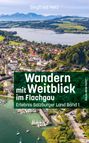 Siegfried Hetz: Wandern mit Weitblick / Wandern mit Weitblick im Flachgau, Buch