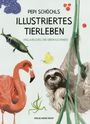 Christine Paxmann: Pepi Schöchls illustriertes Tierleben, Buch