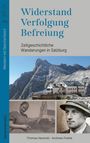 Thomas Neuhold: Widerstand. Verfolgung. Befreiung., Buch