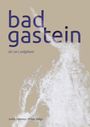 Judith Eiblmayr: Bad Gastein, Buch
