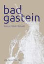 Judith Eiblmayr: Bad Gastein, Buch