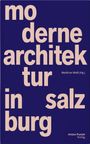 Matthias Weiß: Moderne Architektur in Salzburg, Buch