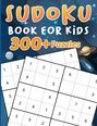 Laura Bidden: Sudoku for Kids 300+ Puzzles, Buch