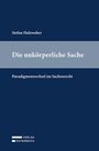 Stefan Holzweber: Die unkörperliche Sache, Buch