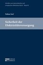 Fabian Saxl: Sicherheit der Elektrizitätsversorgung, Buch